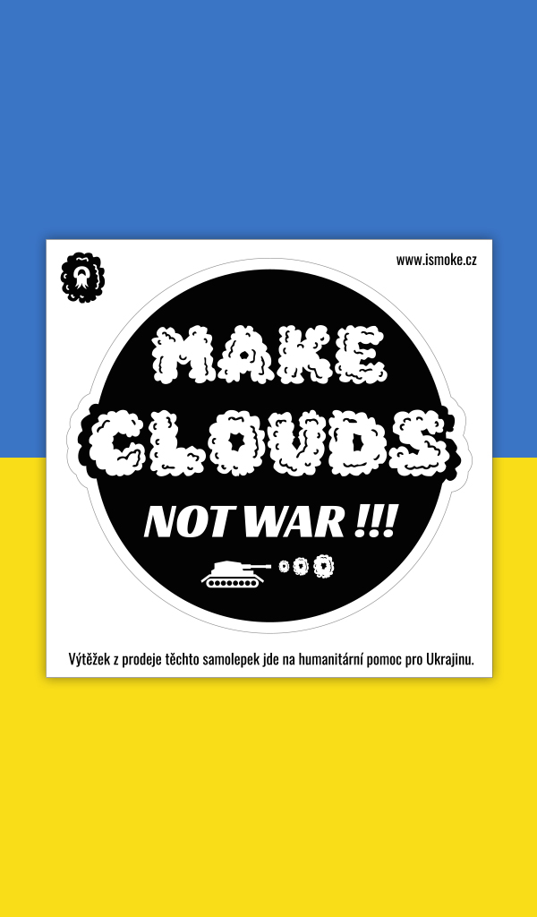 Samolepka Make Clouds Not War (charitativní)